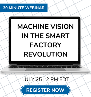 Quality July 25 Editorial Webinar: Machine Vision in the Smart Factory Revolution